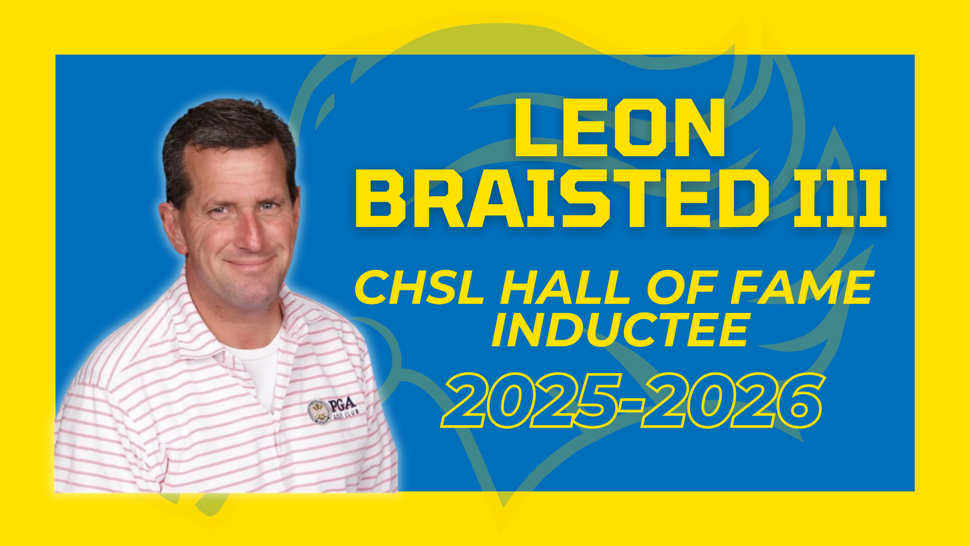 Leon Orin Braisted III Inducted into the CHSL Hall of Fame